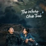 دانلود سریال درخت زیتون سفید The White Olive Tree